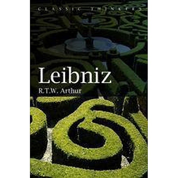 Leibniz, Richard T. W. Arthur