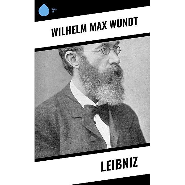 Leibniz, Wilhelm Max Wundt