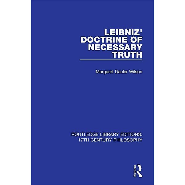 Leibniz' Doctrine of Necessary Truth, Margaret Dauler Wilson