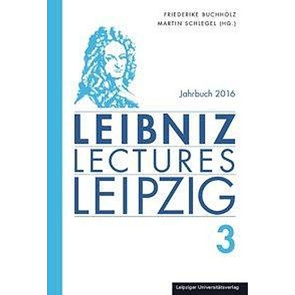 Leibniz-Lectures-Leipzig Jahrbuh 2016