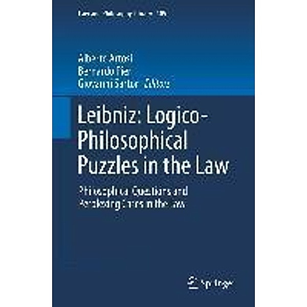 Leibniz: Logico-Philosophical Puzzles in the Law / Law and Philosophy Library Bd.105