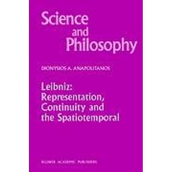 Leibniz: Representation, Continuity and the Spatiotemporal, D. A. Anapolitanos