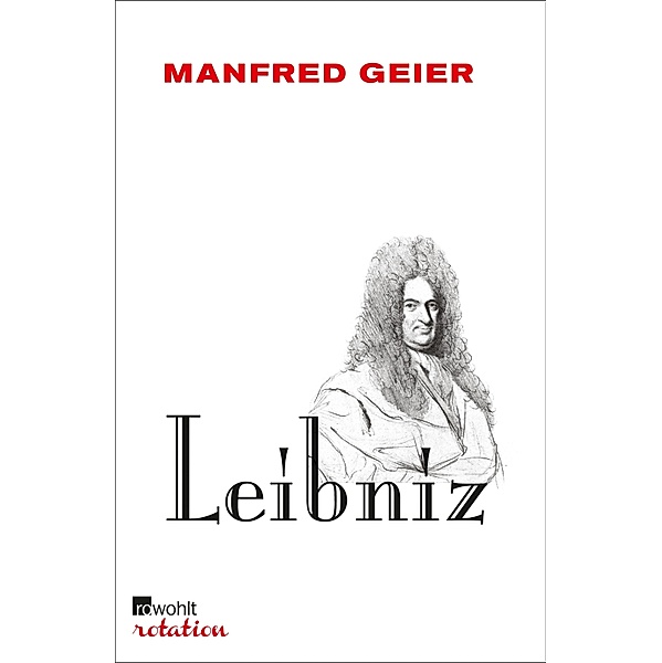 Leibniz / Rowohlt Rotation, Manfred Geier