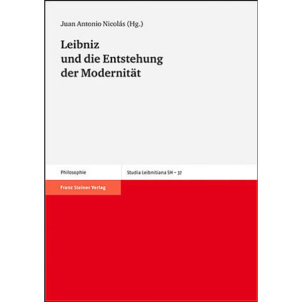Leibniz und die Entstehung der Modernität