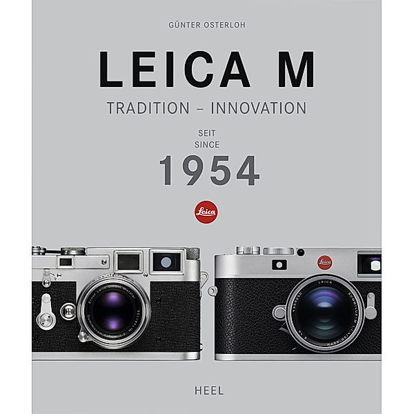 Leica M - Tradition - Innovation, Günter Osterloh