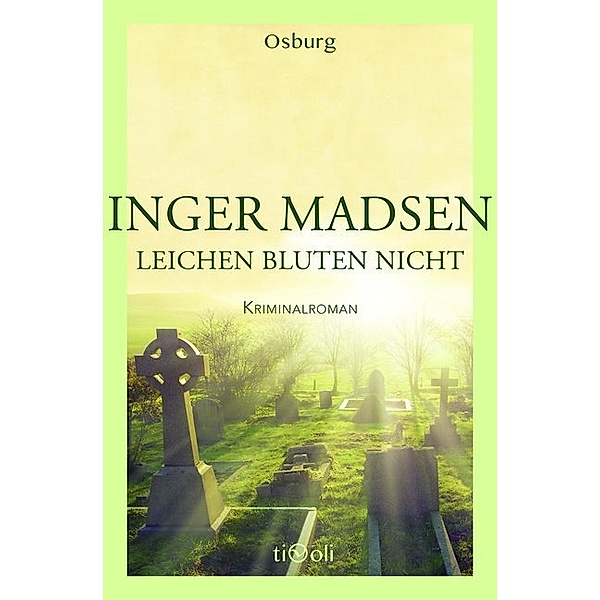 Leichen bluten nicht, Inger G. Madsen