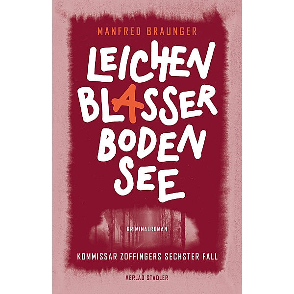 Leichenblasser Bodensee, Manfred Braunger