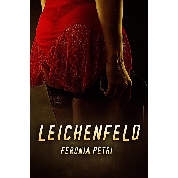 Leichenfeld, Feronia Petri