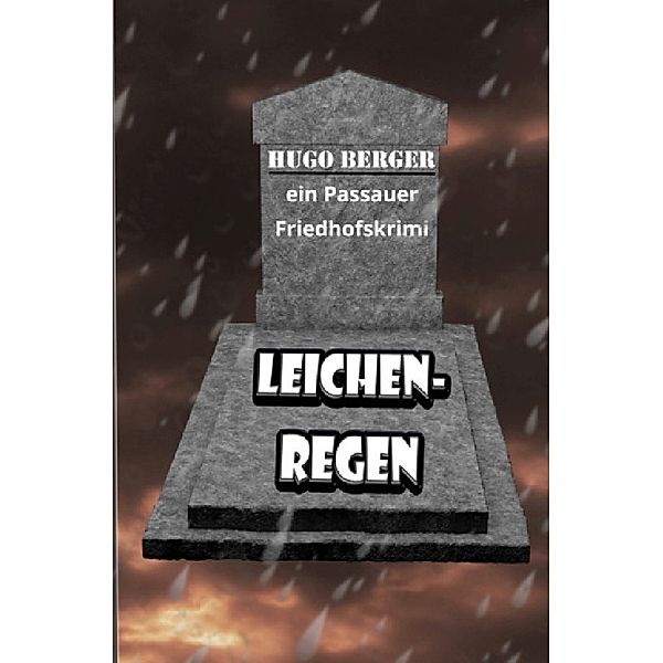 Leichenregen, Hugo Berger