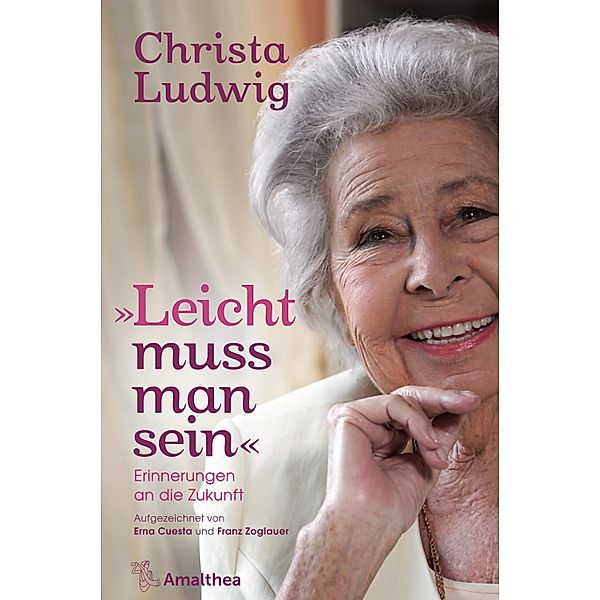 Leicht muss man sein, Christa Ludwig, Erna Cuesta, Franz Zoglauer