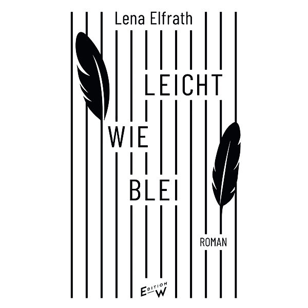 Leicht wie Blei, Lena Elfrath