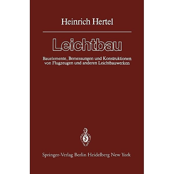 Leichtbau / Klassiker der Technik, Heinrich Hertel