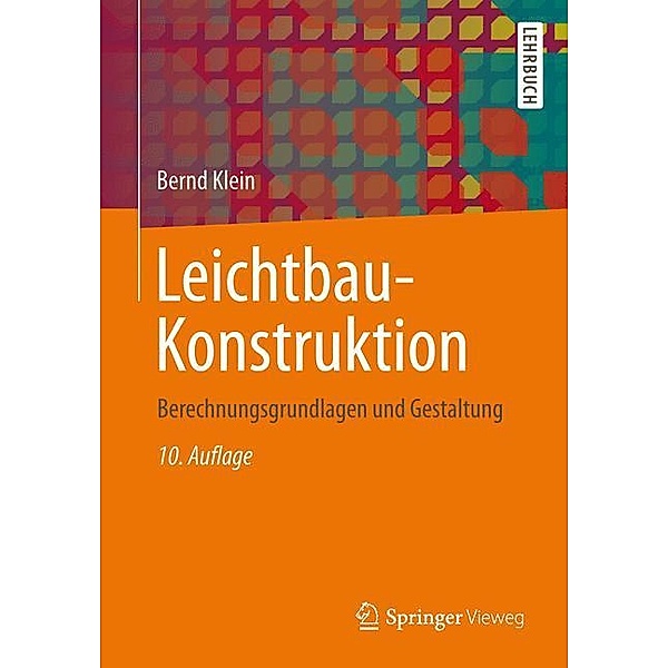 Leichtbau-Konstruktion, Bernd Klein