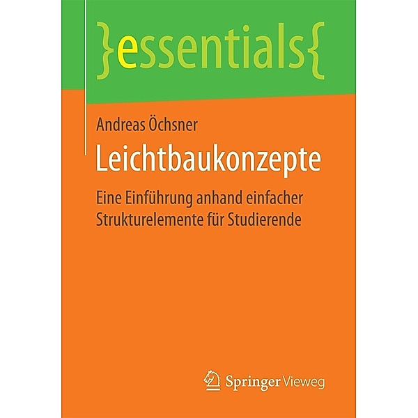 Leichtbaukonzepte / essentials, Andreas Öchsner