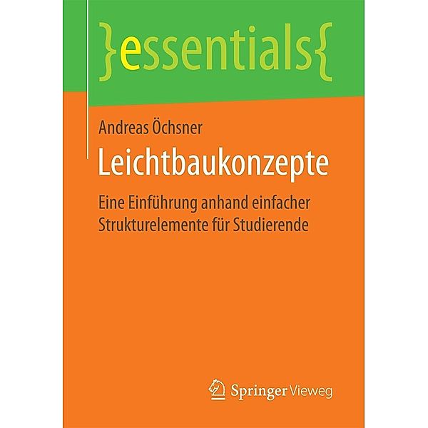 Leichtbaukonzepte / essentials, Andreas Öchsner