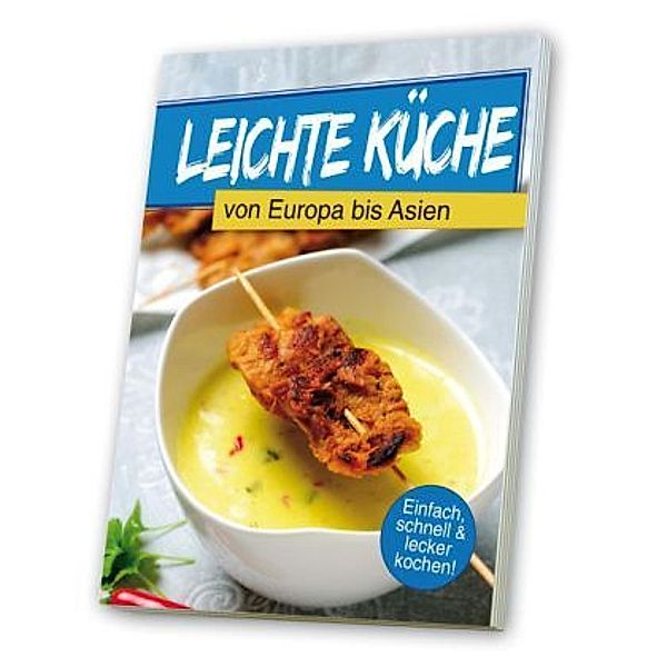 Leichte Küche von Europa bis Asien