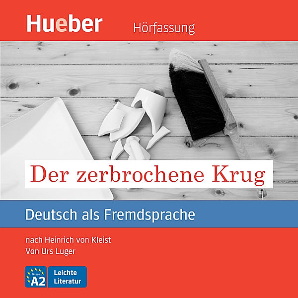 Leichte Literatur - Der zerbrochene Krug, Urs Luger