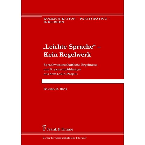 'Leichte Sprache' - Kein Regelwerk, Bettina M. Bock