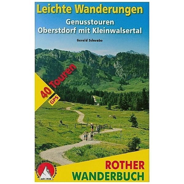 Leichte Wanderungen Oberstdorf mit Kleinwalsertal, Gerald Schwabe