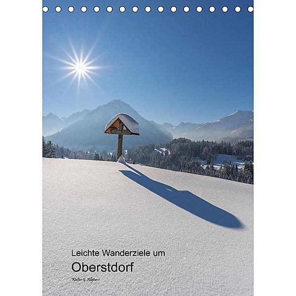 Leichte Wanderziele um Oberstdorf (Tischkalender 2023 DIN A5 hoch), Walter G. Allgöwer