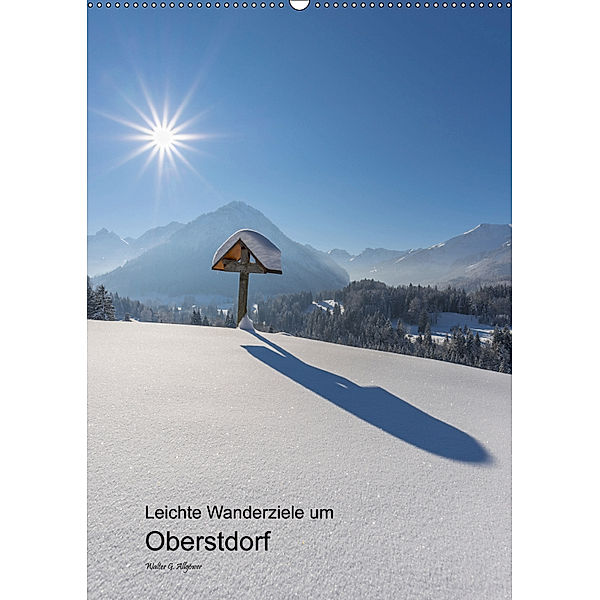 Leichte Wanderziele um Oberstdorf (Wandkalender 2019 DIN A2 hoch), Walter G. Allgöwer