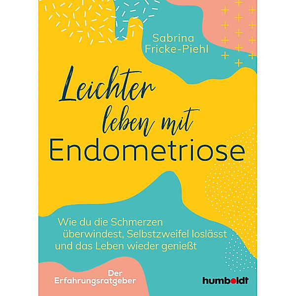 Leichter leben mit Endometriose, Sabrina Fricke-Piehl