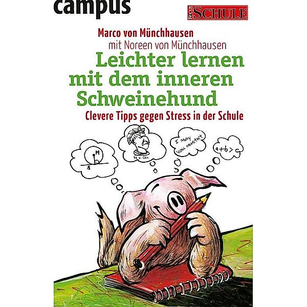 Leichter lernen mit dem inneren Schweinehund, Marco von Münchhausen