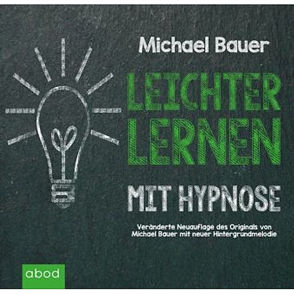 Leichter Lernen mit Hypnose, 1 Audio-CD, Michael Bauer
