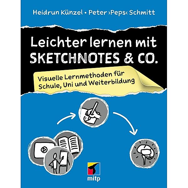Leichter lernen mit Sketchnotes & Co., Heidrun Künzel, Peter Schmitt