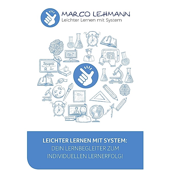 Leichter Lernen mit System, Marco Lehmann