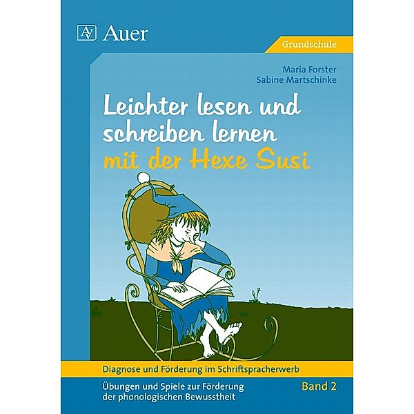 Leichter lesen und schreiben lernen mit der Hexe Susi, Maria Forster, Sabine Martschinke