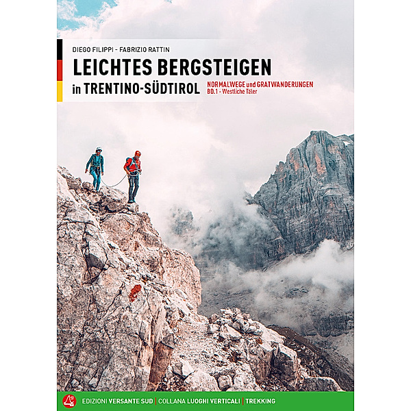 Leichtes Bergsteigen in Trentino-Südtirol, Diego Filippi, Fabrizio Rattin