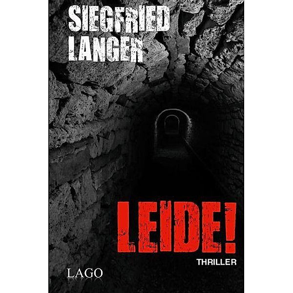 Leide!, Siegfried Langer