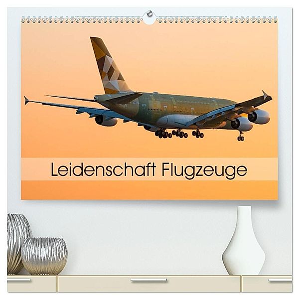 Leidenschaft Flugzeuge (hochwertiger Premium Wandkalender 2024 DIN A2 quer), Kunstdruck in Hochglanz, Tom Estorf