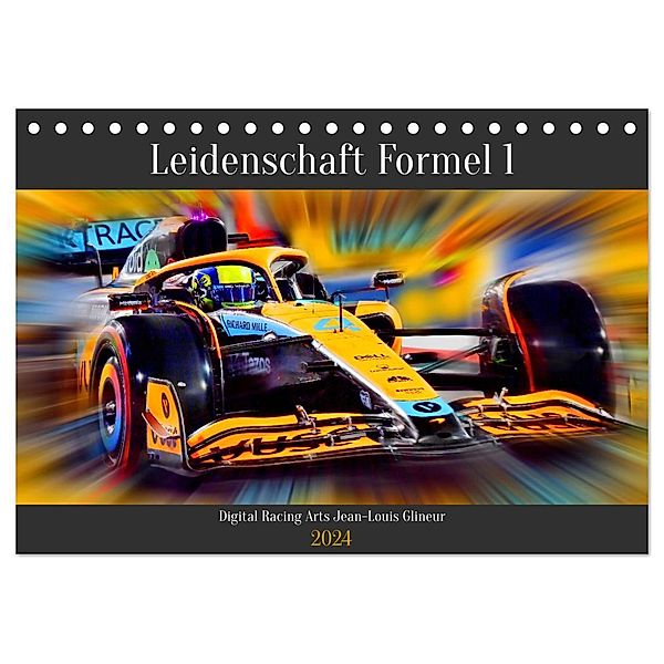 Leidenschaft Formel 1 (Tischkalender 2024 DIN A5 quer), CALVENDO Monatskalender, Jean-Louis Glineur