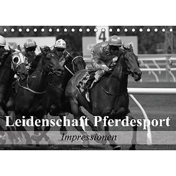 Leidenschaft Pferdesport - Impressionen (Tischkalender 2015 DIN A5 quer), Elisabeth Stanzer