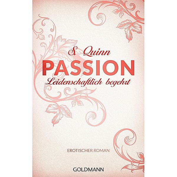 Leidenschaftlich begehrt / Passion Bd.1, S. Quinn