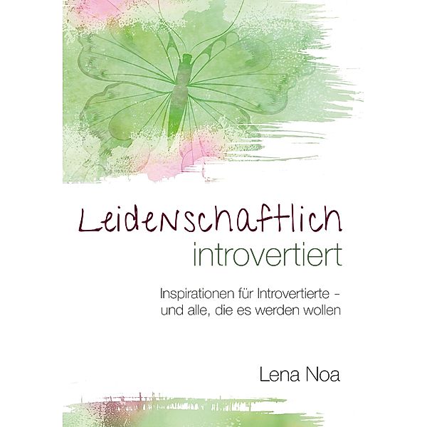 Leidenschaftlich introvertiert, Lena Noa