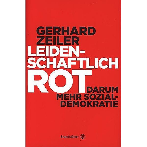 Leidenschaftlich Rot, Gerhard Zeiler