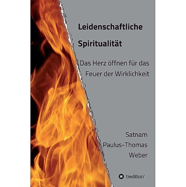 Leidenschaftliche Spiritualität, habil. Satnam Paulus-Thomas Weber