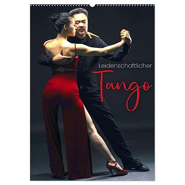 Leidenschaftlicher Tango (Wandkalender 2024 DIN A2 hoch), CALVENDO Monatskalender, SF