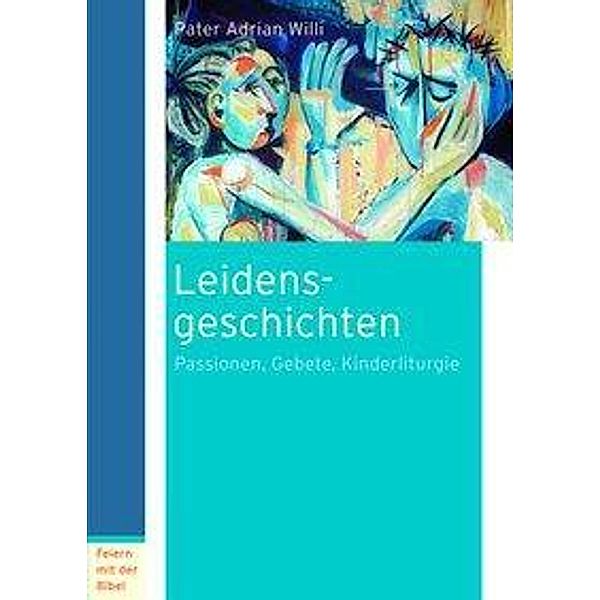 Leidensgeschichten, Adrian Willi