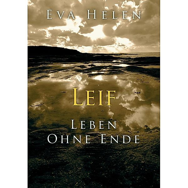 Leif - Leben ohne Ende, Eva Helen