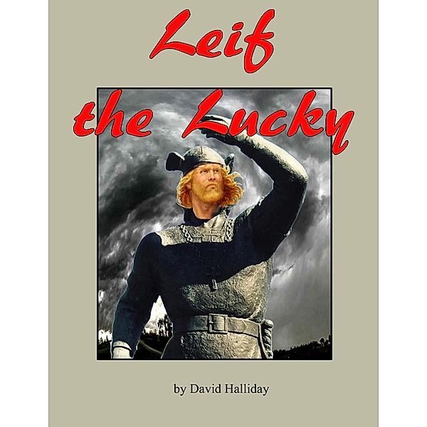Leif the Lucky (Picture Books for the Elderly, #16) / Picture Books for the Elderly, David Halliday