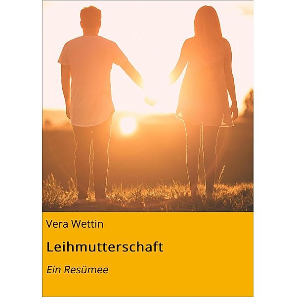 Leihmutterschaft, Vera Wettin