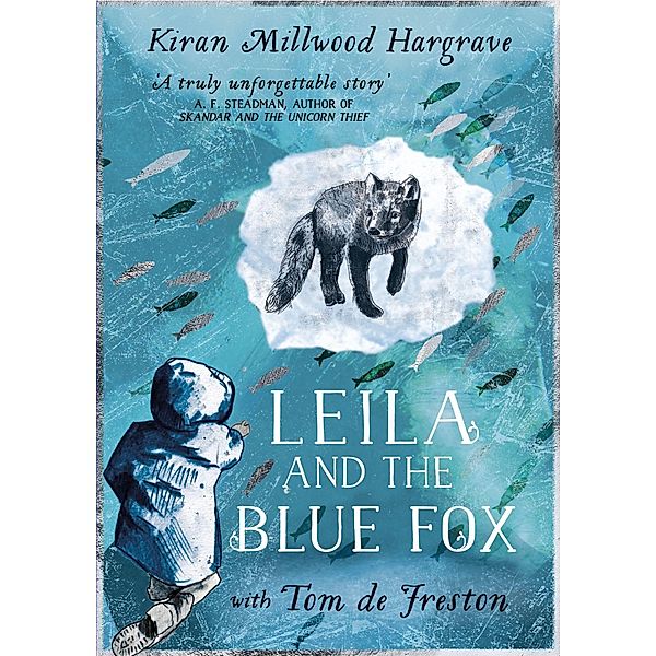 Leila and the Blue Fox, Kiran Millwood Hargrave