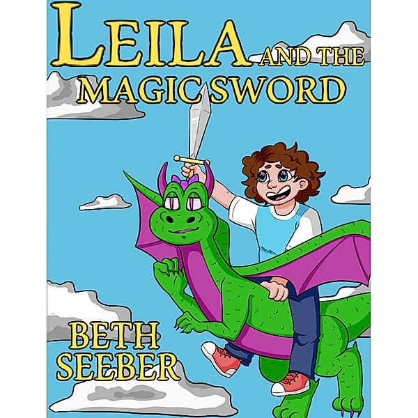 Leila and the Magic Sword, Beth Seeber