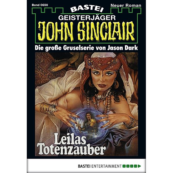 Leilas Totenzauber / John Sinclair Bd.690, Jason Dark