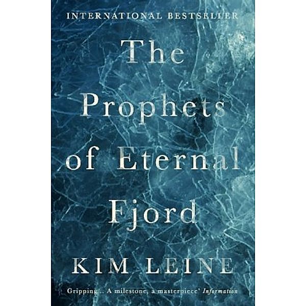 Leine, K: Prophets of Eternal Fjord, Kim Leine