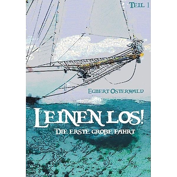 Leinen los! #1, Egbert Oswald